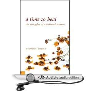  A Time to Heal The Struggles of a Battered Woman (Audible 