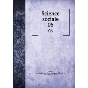  Science sociale. 06 Jean Guillaume CÃ©sar Alexandre 