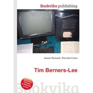  Tim Berners Lee Ronald Cohn Jesse Russell Books