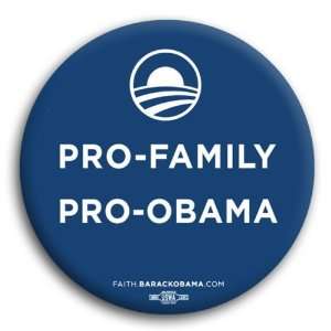  Official Campaign PRO FAMILY PRO OBAMA Button / Pin 