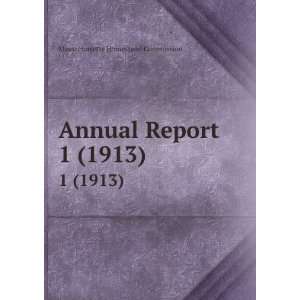  Annual Report . 1 (1913) Massachusetts Homestead 