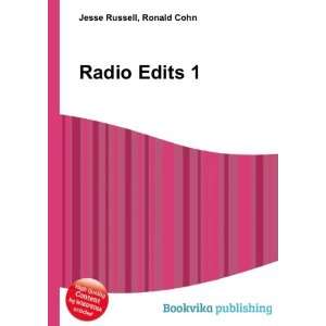 Radio Edits 1 Ronald Cohn Jesse Russell Books