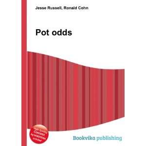 Pot odds: Ronald Cohn Jesse Russell: Books
