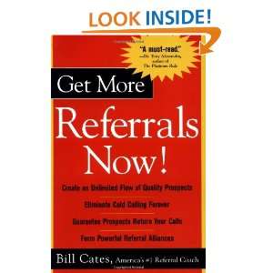  Get More Referrals Now (9780071417754) Bill Cates Books