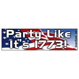  Party Like Its 1773   Political Bumper Stickers (Medium 