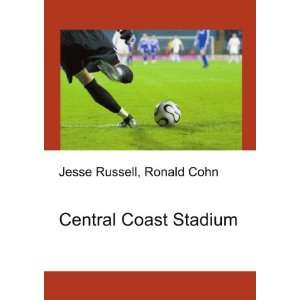  Central Coast Stadium Ronald Cohn Jesse Russell Books