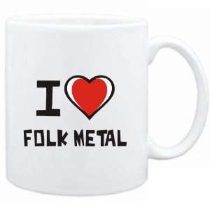  Mug White I love Folk Metal  Music