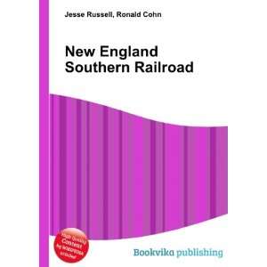  New England Southern Railroad: Ronald Cohn Jesse Russell 