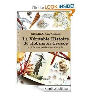 La Vé?ritable histoire de Robinson Cruso?é (Lesprit voyageur 