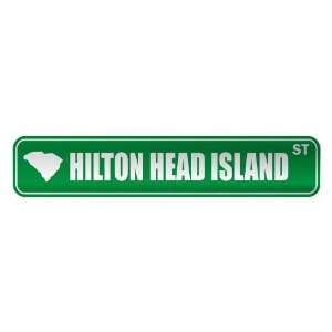   HILTON HEAD ISLAND ST  STREET SIGN USA CITY SOUTH 