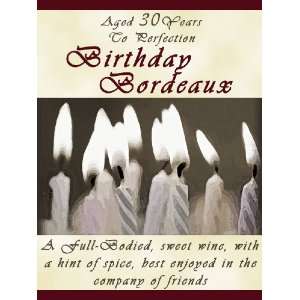  30th Birthday Gift Wine Label   Birthday Bordeaux 