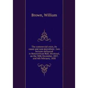   the 30th December, 1857, and 4th February, 1858 William Brown Books