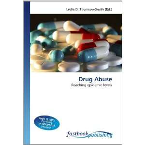  Drug Abuse Reaching epidemic levels (9786130111595 
