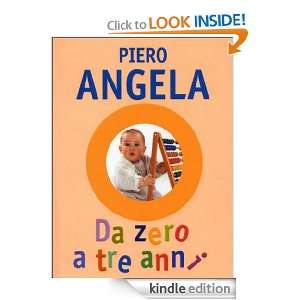 Da zero a tre anni (Oscar bestsellers) (Italian Edition) Piero Angela 