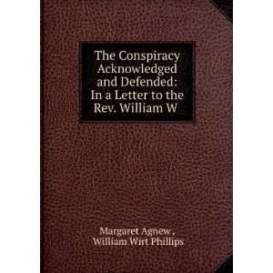   to the Rev. William W .: William Wirt Phillips Margaret Agnew : Books