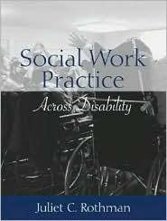 Social Work Practice Across Disability, (020537462X), Juliet C 