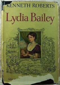 Lydia Bailey by Kenneth Roberts  1947 1st edition  HCDJ  