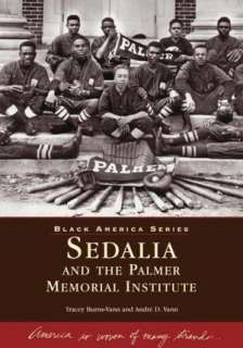   Sedalia and the Palmer Memorial Institute, North 