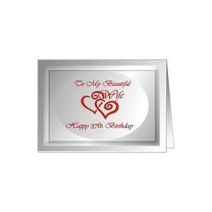  37th Birthday ~ Wife ~ Red Swirled Hearts Card Health 