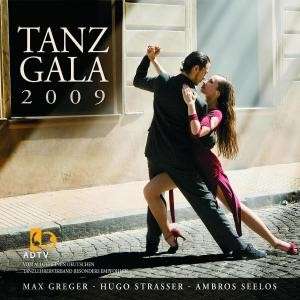 TANZGALA 2009 CD MAX GREGER HUGO STRASSER AMBROS SEELOS  