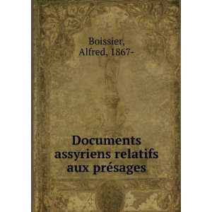   assyriens relatifs aux prÃ©sages Alfred, 1867  Boissier Books