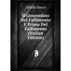   Prima Del Fallimento (Italian Edition): Alfredo Rocco: Books