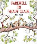 Farewell to Shady Glade Bill Peet