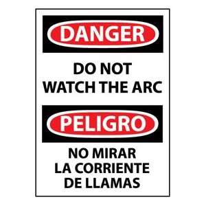 Bilingual Plastic Sign   Danger Do Not Watch The Arch:  