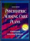 Psychiatric Nursing Care Plans, (0815133391), Katherine M. Fortinash 