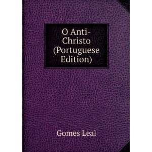   Anti Cristo (Portuguese Edition) AntÃ´nio Duarte Gomes Leal Books