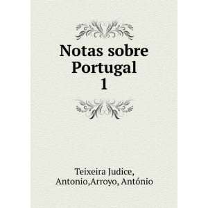   sobre Portugal. 1: Antonio,Arroyo, AntÃ³nio Teixeira Judice: Books