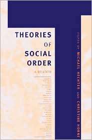 Theories of Social Order A Reader, (0804746117), Michael Hechter 
