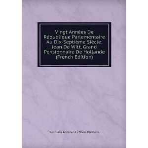   Hollande (French Edition) Germain Antonin LefÃ¨vre Pontalis Books
