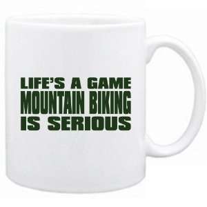  New  Life Is A Game , Mountain Biking Is Serious 