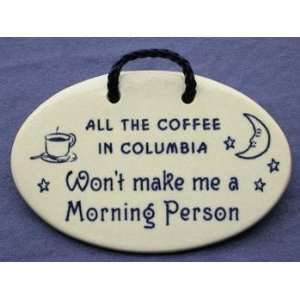  Morning Person Decorative Wall Plaque 