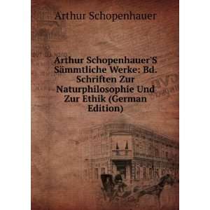  Arthur SchopenhauerS SÃ¤mmtliche Werke Bd. Schriften 