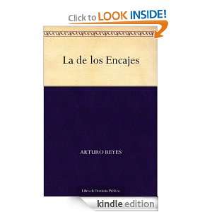La de los Encajes (Spanish Edition): Arturo Reyes:  Kindle 