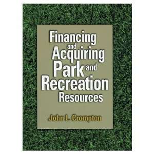  Financing And Acquiring Park And Recreation Resources 