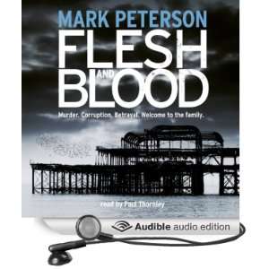 Flesh and Blood (Audible Audio Edition) Mark Peterson 