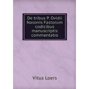   Fastorum codicibus manuscriptis commentatio Vitus Loers Books