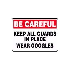  BE CAREFUL KEEP ALL GUARDS IN PLACE WEAR GOGGLES 10 x 14 