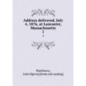  , Massachusetts. 1 John D[avis] [from old catalog] Washburn Books