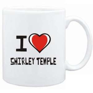    Mug White I love Shirley Temple  Drinks: Sports & Outdoors
