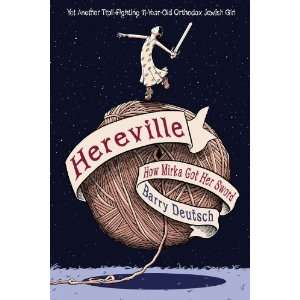   Hereville How Mirka Got Her Sword [Hardcover] Barry Deutsch Books