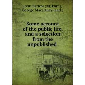   . bart.), George Macartney (earl.) John Barrow (sir Books