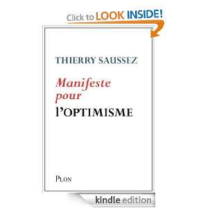 Manifeste pour loptimisme (French Edition) Thierry SAUSSEZ  