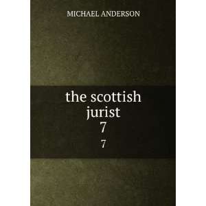  the scottish jurist. 7: MICHAEL ANDERSON: Books