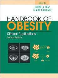 Handbook of Obesity Clinical Applications, Second Editon, (0824747739 
