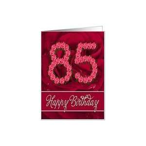 85th birthday with numbers made from roses Card: Toys 