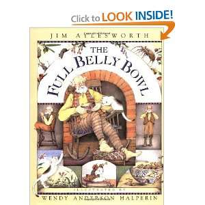  Full Belly Bowl [Hardcover] Jim Aylesworth Books